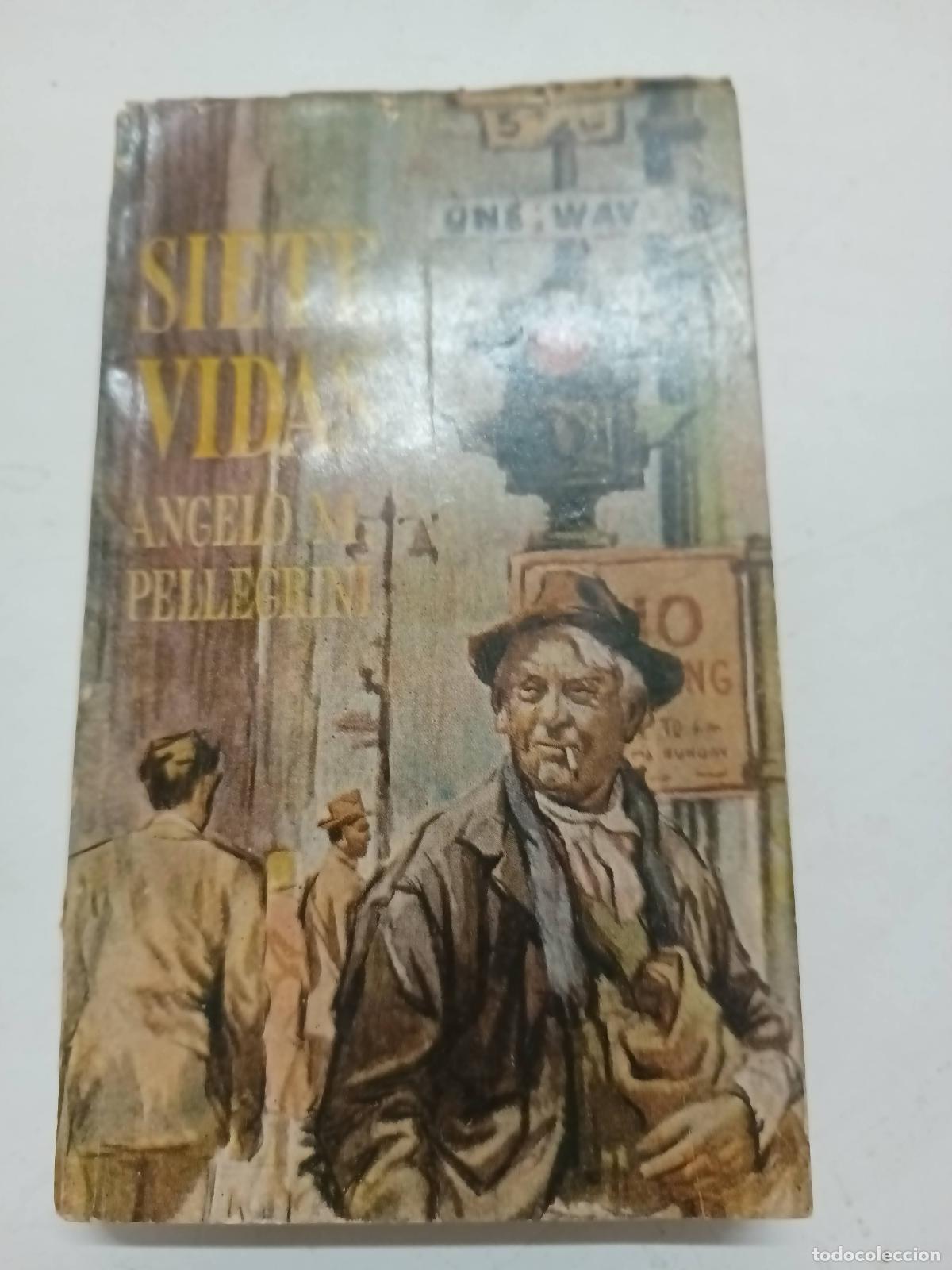 Libros: Siete vidas - Angelo Pellegrini - Foto 1