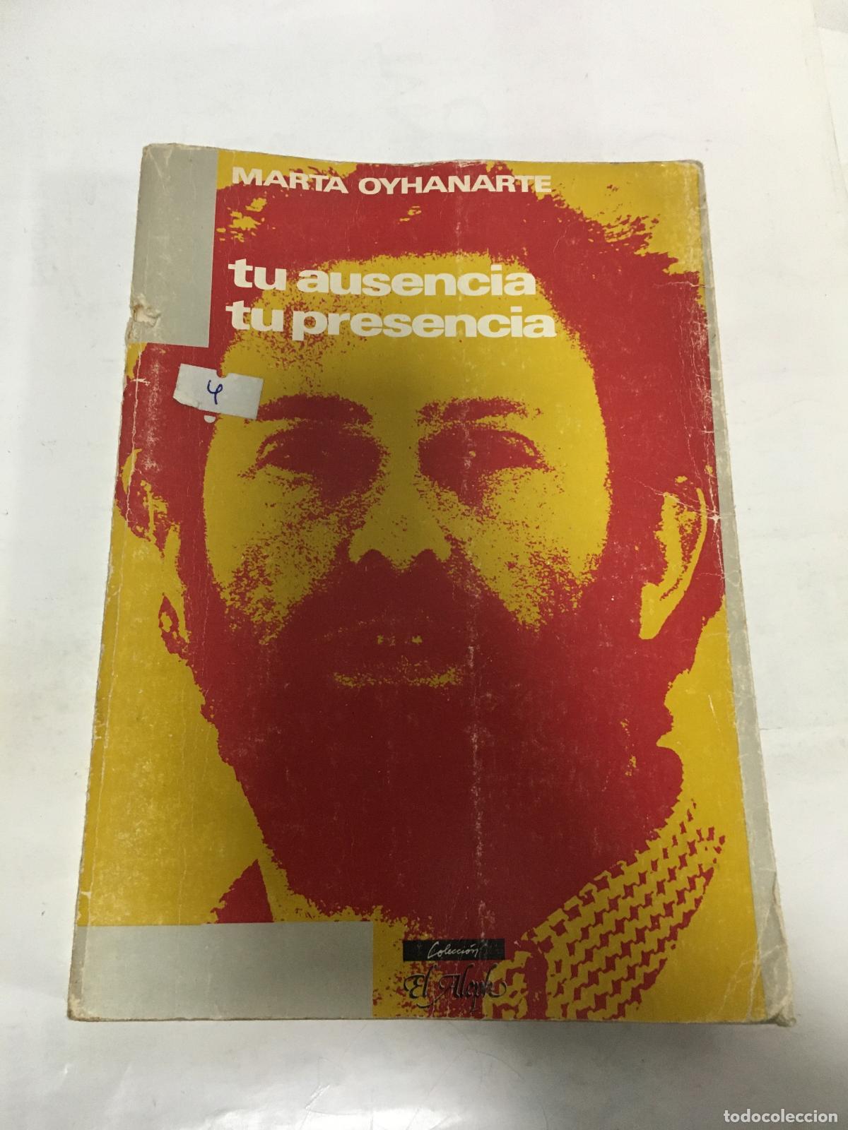 B&uuml;cher: Tu ausencia, tu presencia - Marta Oyhanarte
