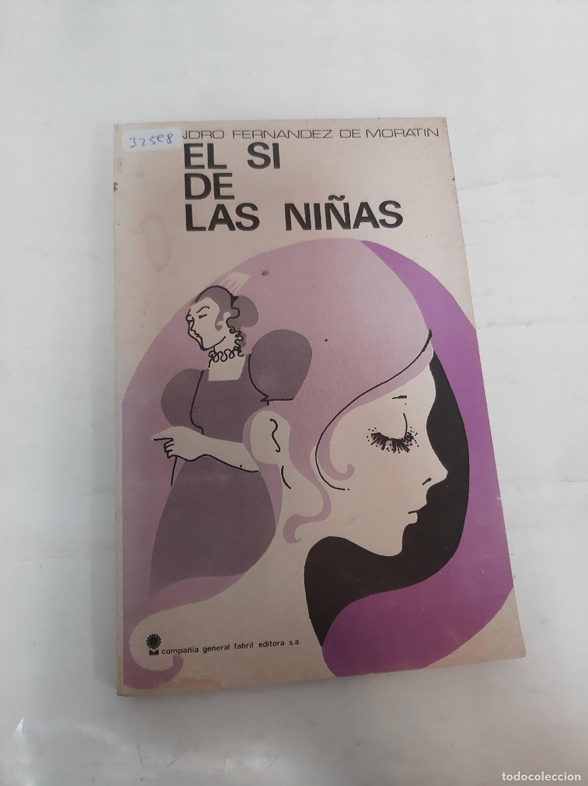 Libros: El Si De Las Ninas - Leandro Fernandez De Moratin - Foto 1