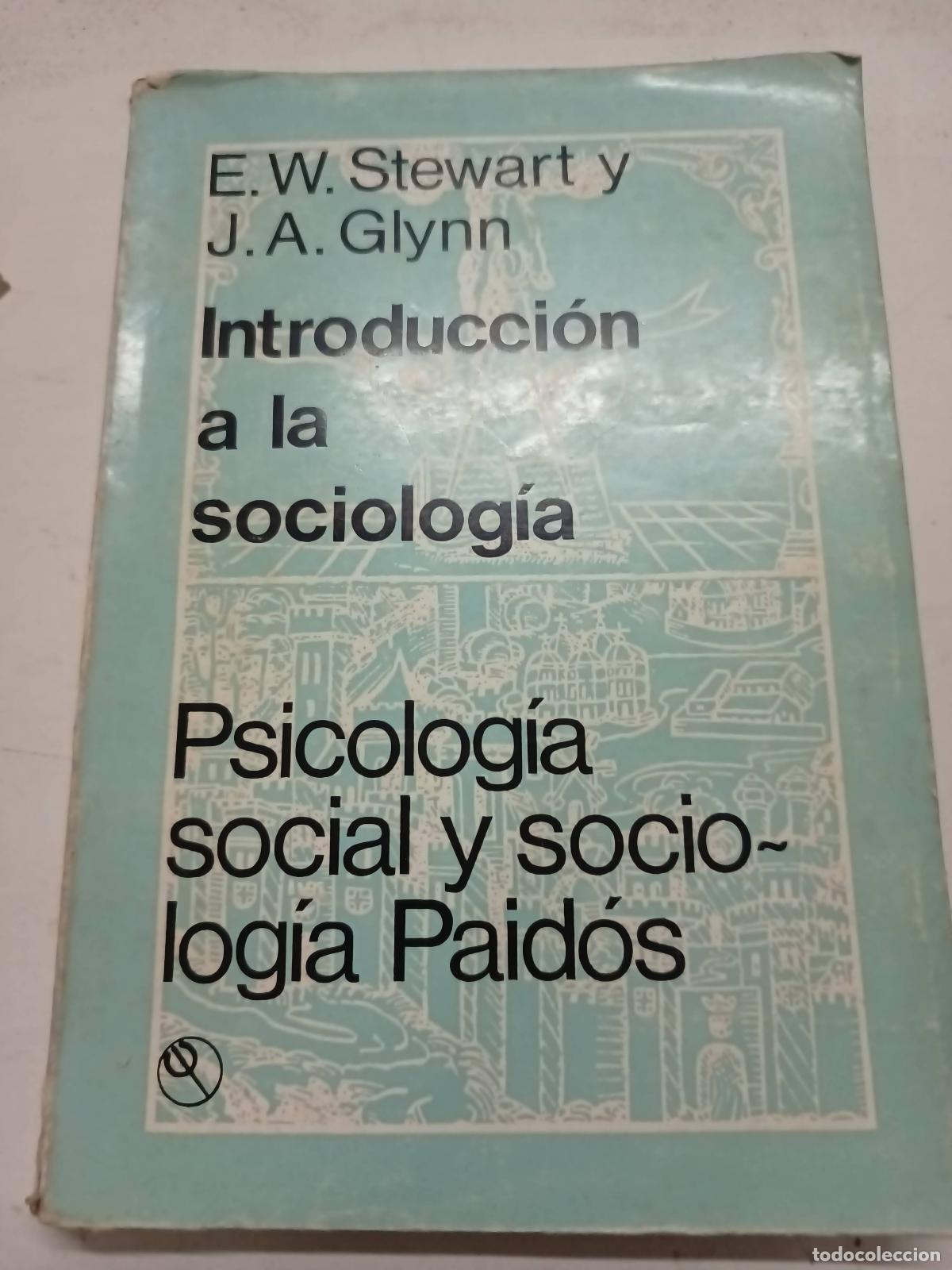 Libros: Introducci&oacute;n a la sociolog&iacute;a - E. W. Stewart J. A. Glynn - Foto 1