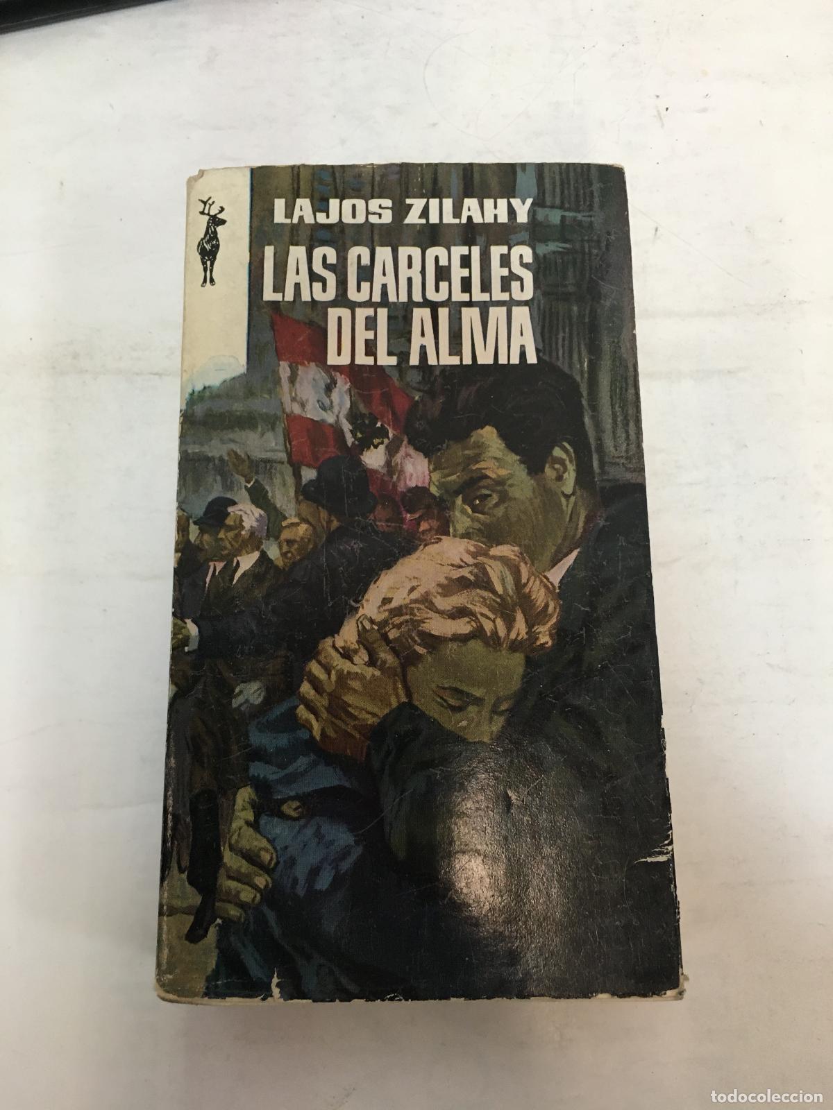 Libri di seconda mano: Las c&aacute;rceles del alma (Tomo I) - Zilahy, Lajos
