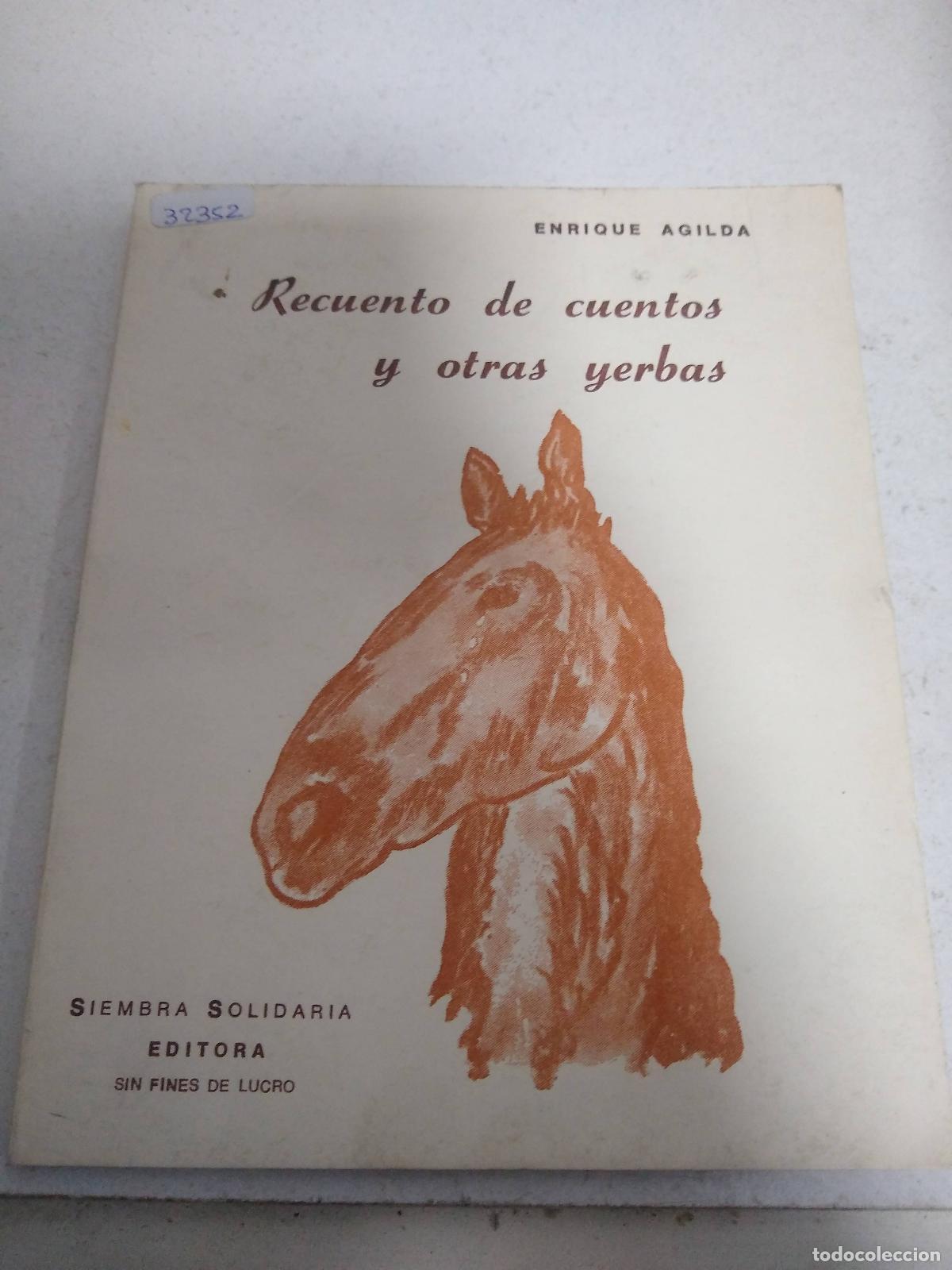 Libros: Recuento de cuentos y otras yerbas - Enrique Agilda - Foto 1