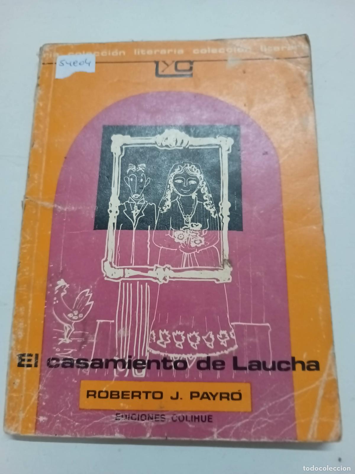 Libros: El casamiento de Laucha - Roberto Payro - Foto 1