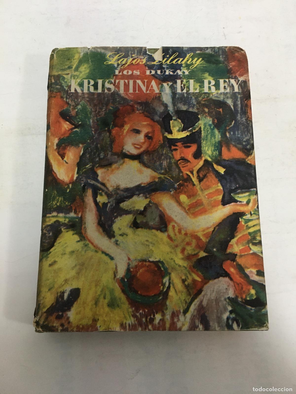 Libri di seconda mano: KRISTINA Y EL REY (Los Dukay I) - Zilahy, Lajos