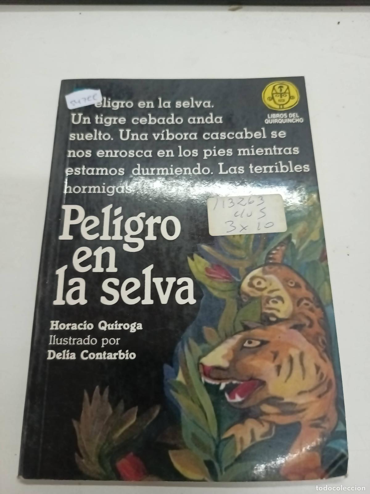 Libros: Peligro en la selva - Horacio Quiroga - Foto 1