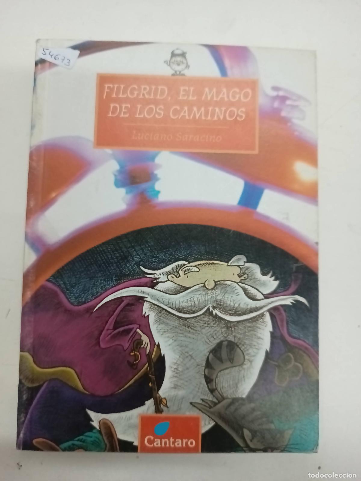 Libri di seconda mano: Filgrid El Mago De Los Caminos - Luciano Saracino