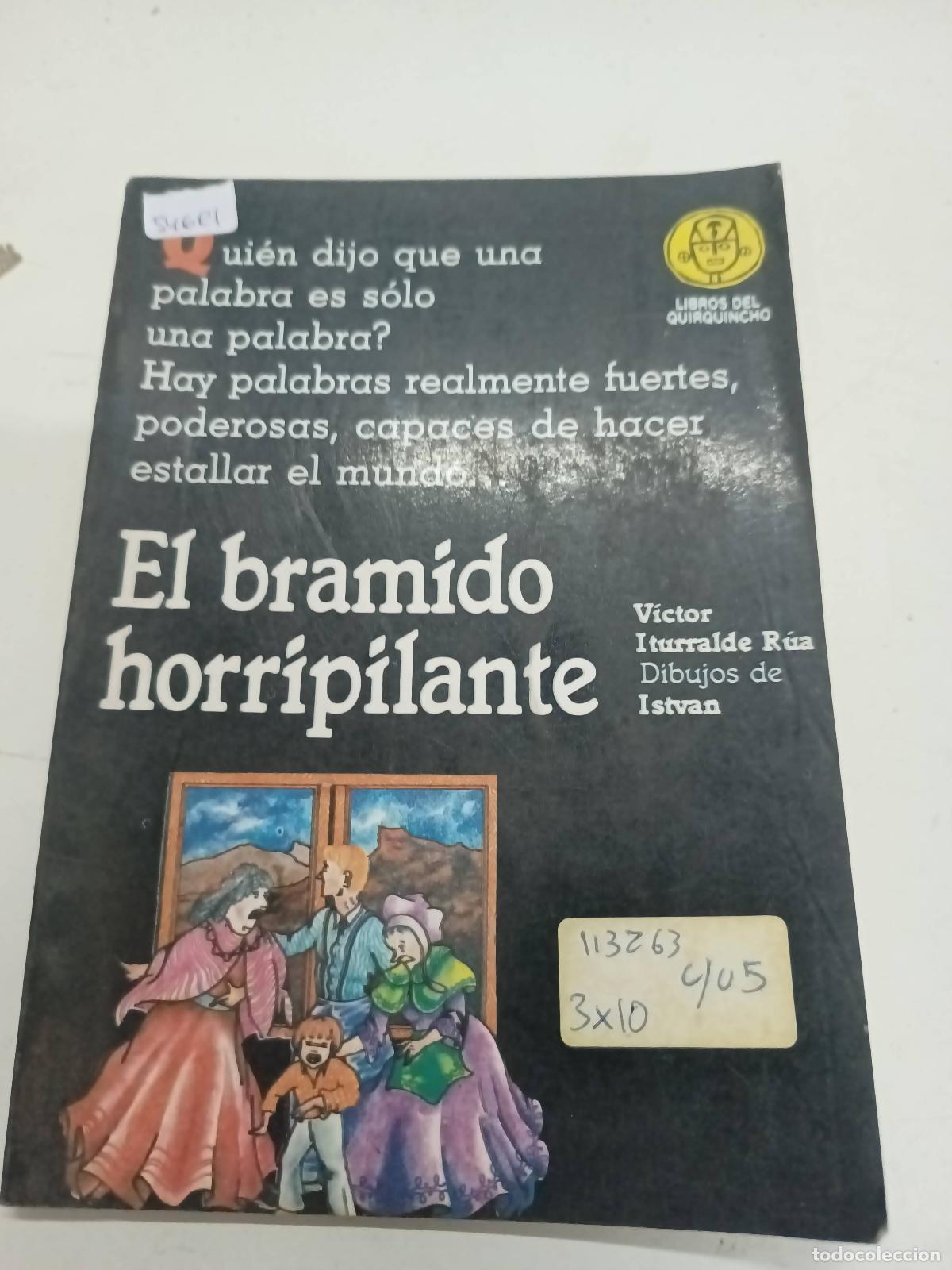 Libros: El bramido horripilante - Victor Iturralde Rua - Foto 1