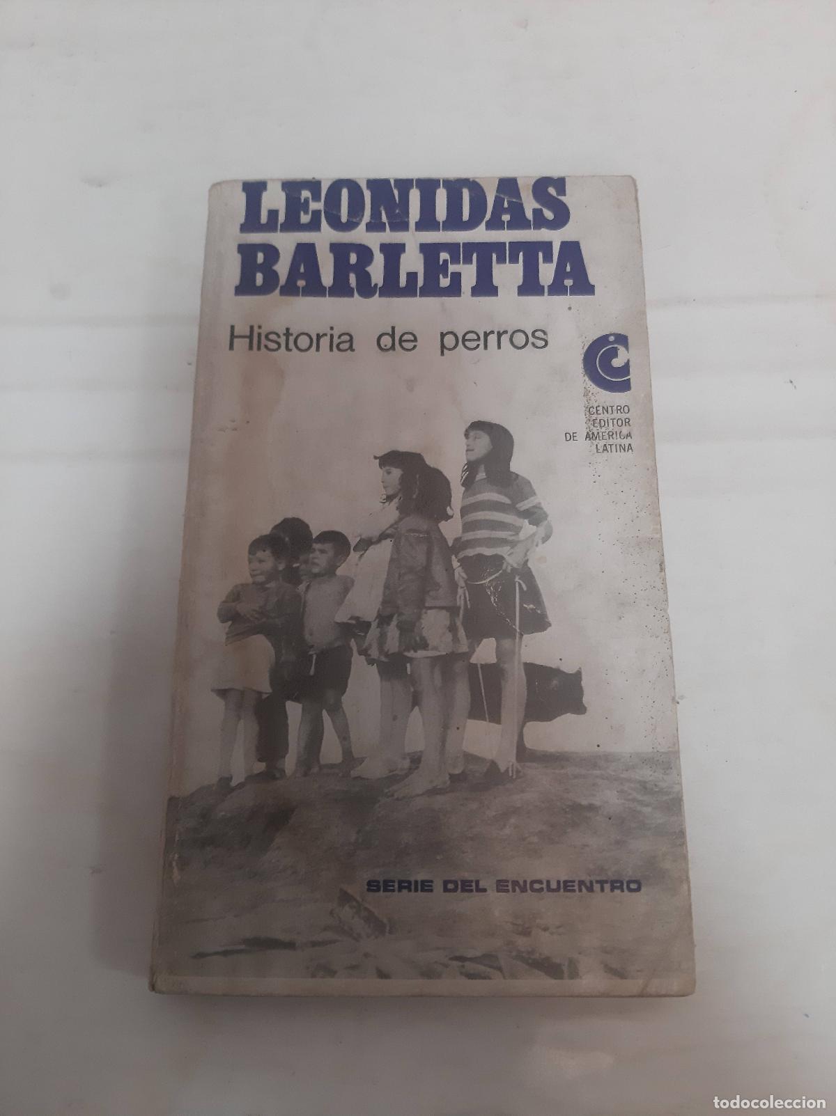 Libri di seconda mano: Historia de perros. Cuentos. - BARLETTA, Le&oacute;nidas.-