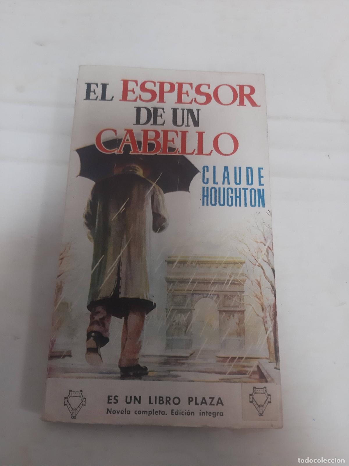 Libros: EL ESPESOR DE UN CABELLO - CLAUDE HOUGHTON - Foto 1