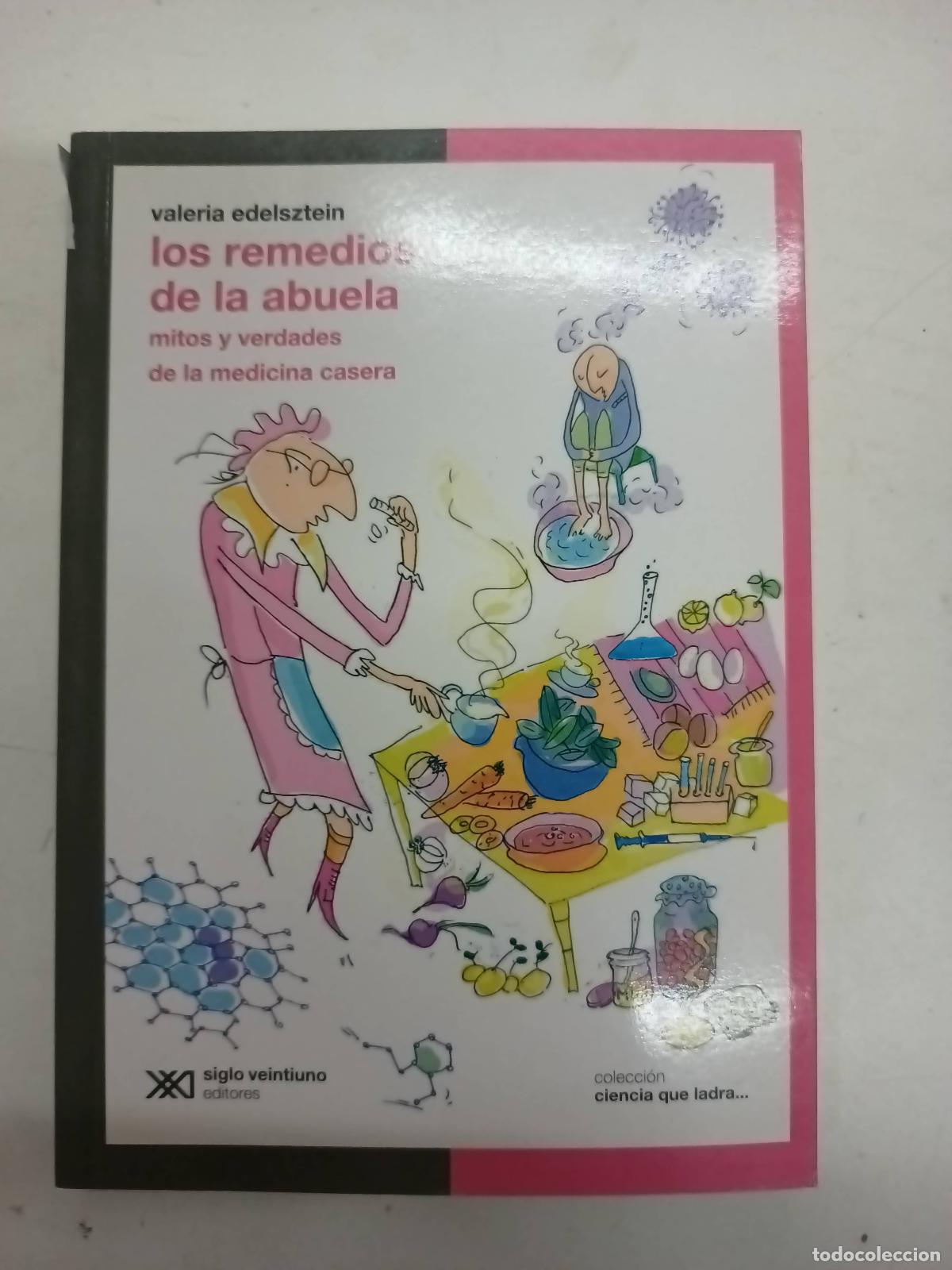 Livros em segunda m&atilde;o: Los remedios de la abuela. Mitos y verdades de la medicina casera - Valeria Edelsztein