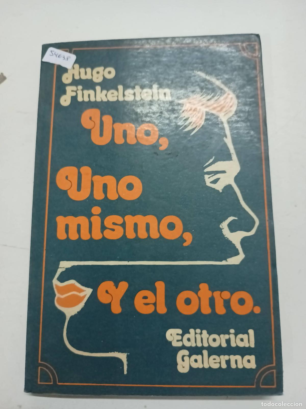 Libros: Uno, uno mismo, y el otro - Hugo Finkelstein - Foto 1
