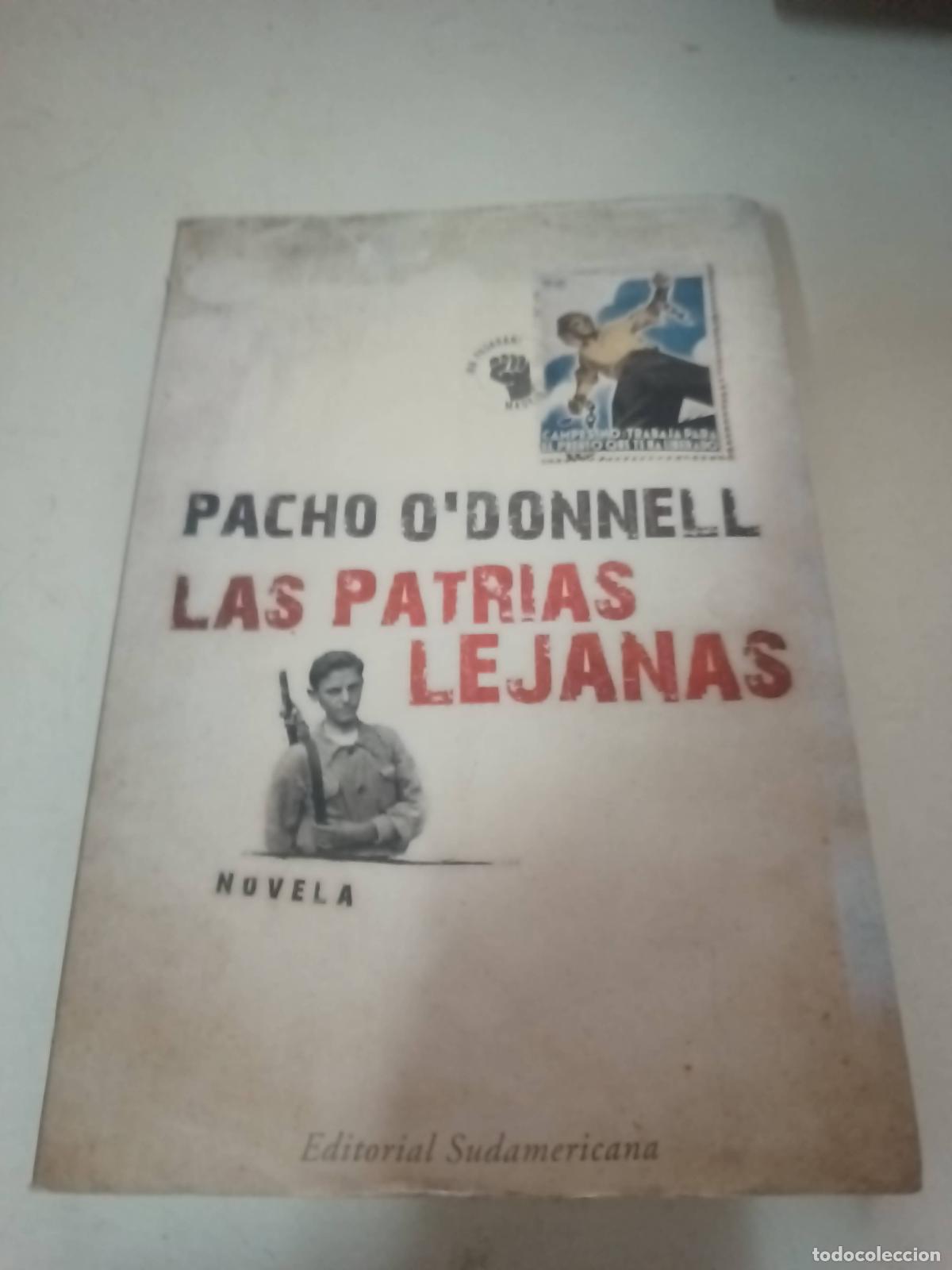 Libros: Las patrias lejanas - Pacho ODonnell - Foto 1