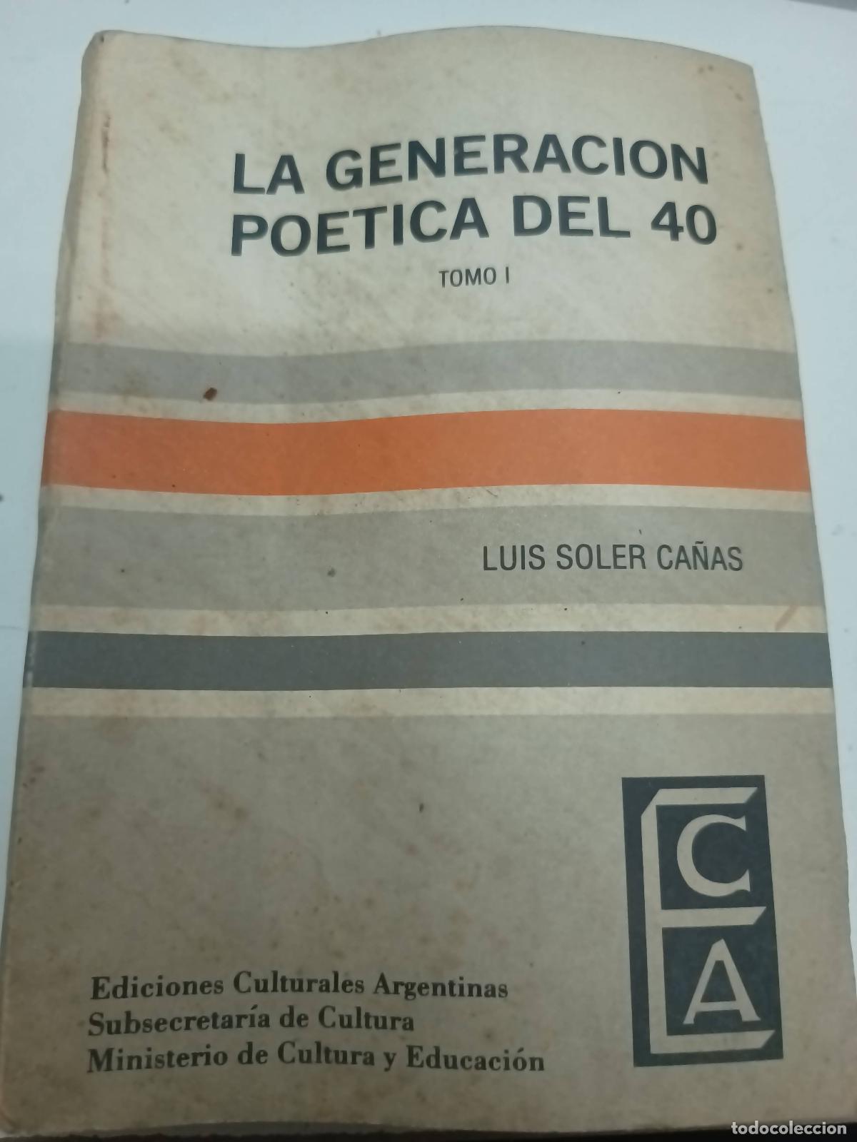 Libri di seconda mano: La generaci&oacute;n poetica del 40 tomo 1 - Luis Soler Ca&ntilde;as