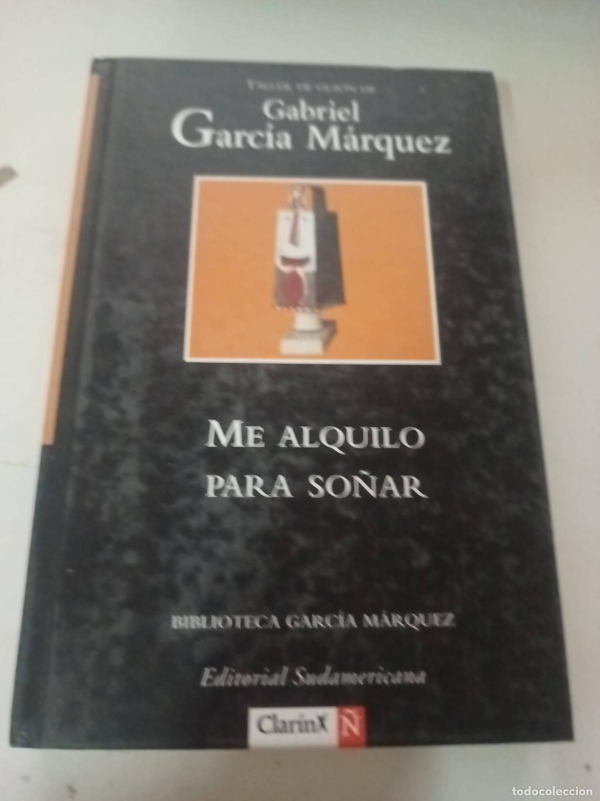B&uuml;cher: Me alquilo para so&ntilde;ar - Gabriel Garcia Marquez