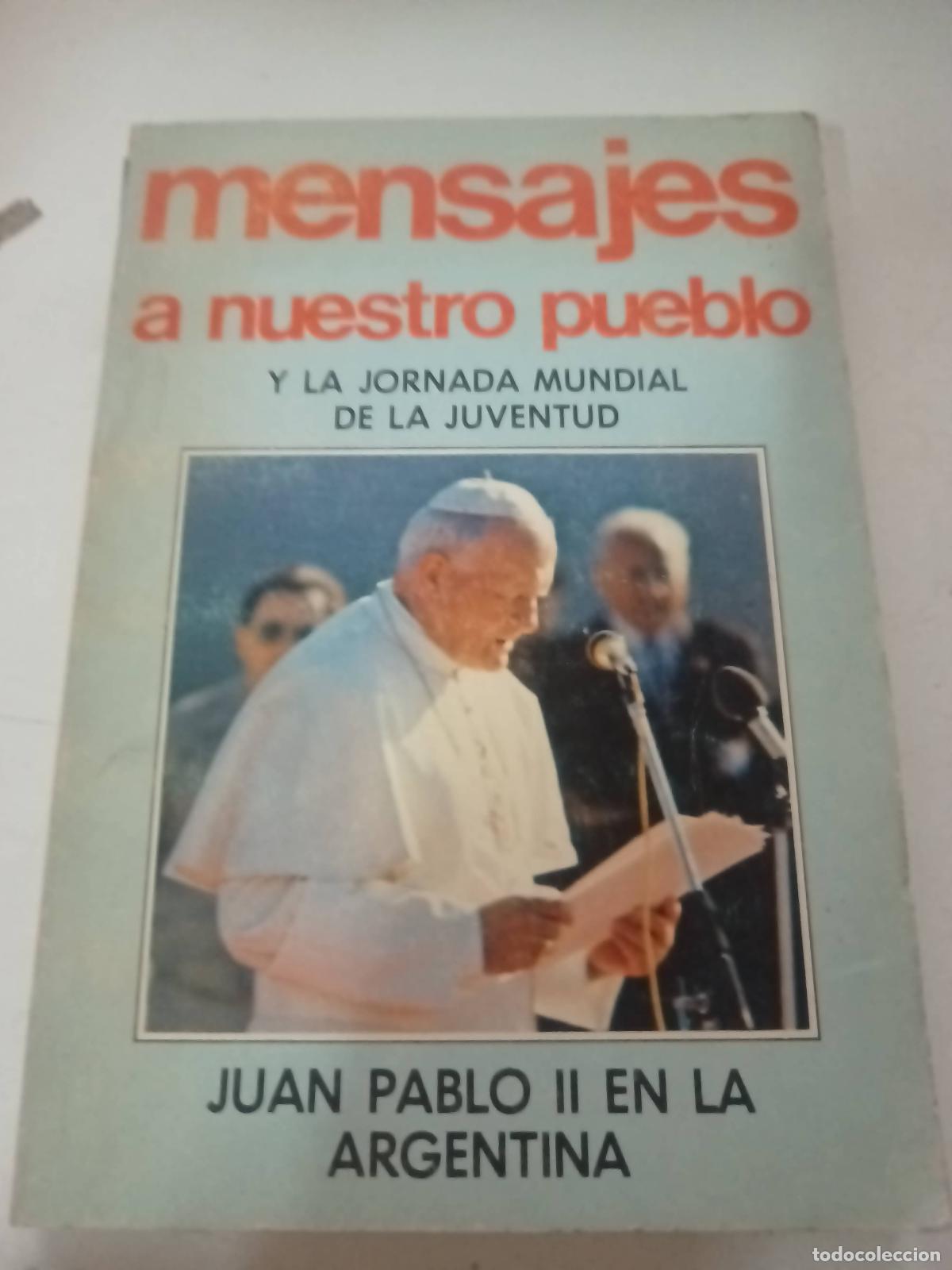 B&uuml;cher: Mensajes a nuestro pueblo y la jornada mundial de la juventud - Juan Pablo II