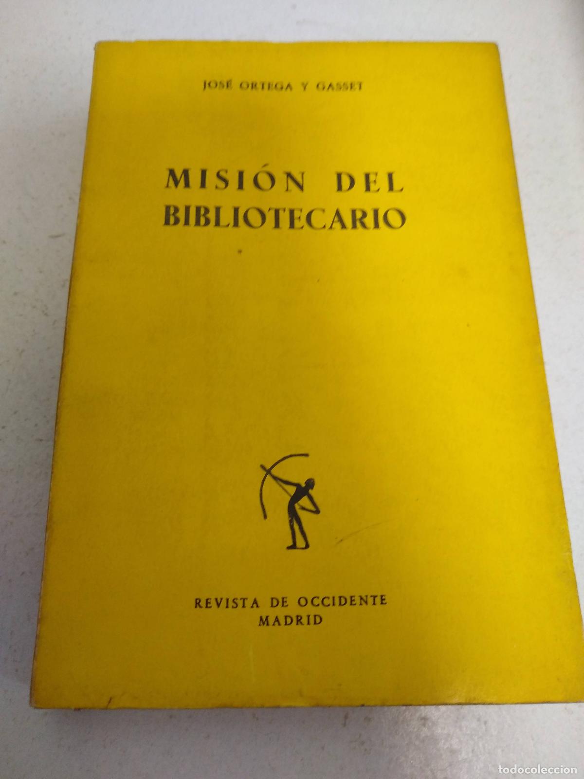 Libros: Mision del Bibliotecario - Ortega Y Gasset, Jose