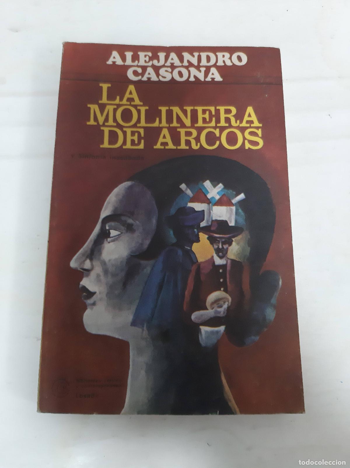 Libros: LA MOLINERA DE ARCOS Y SINFONIA INACABADA - ALEJANDRO CASONA - Foto 1