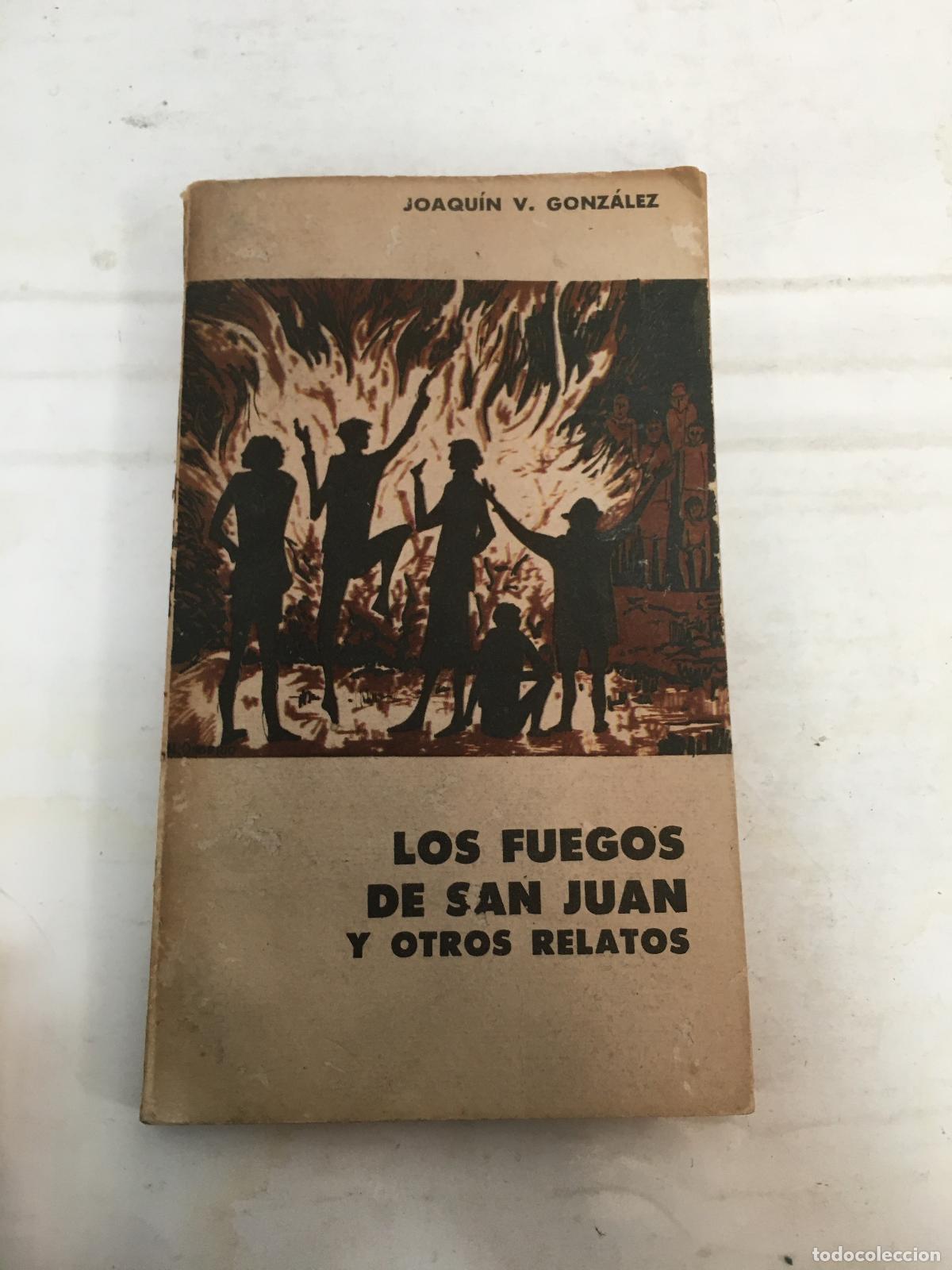 Libri di seconda mano: Los fuegos de San Juan y otros relatos - Joaquin V. Gonzalez