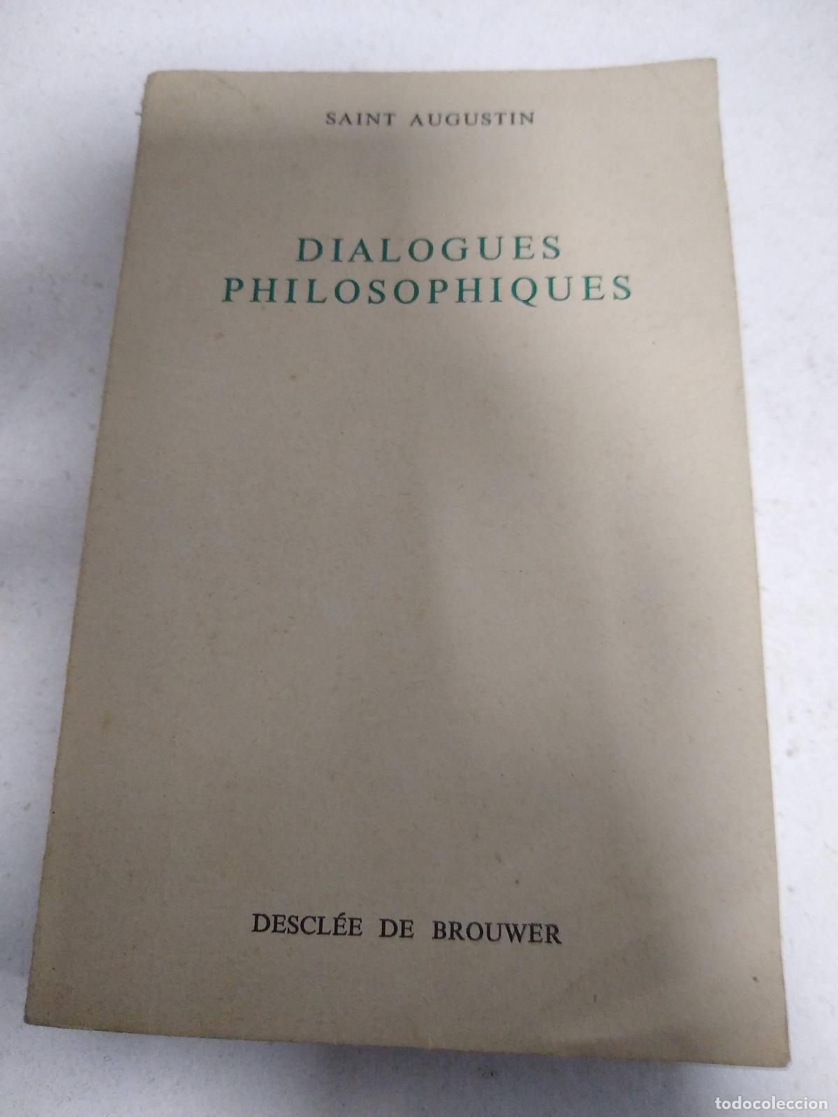 Libros: Dialogues Philosophiques - SAINT AUGUSTIN - Foto 1