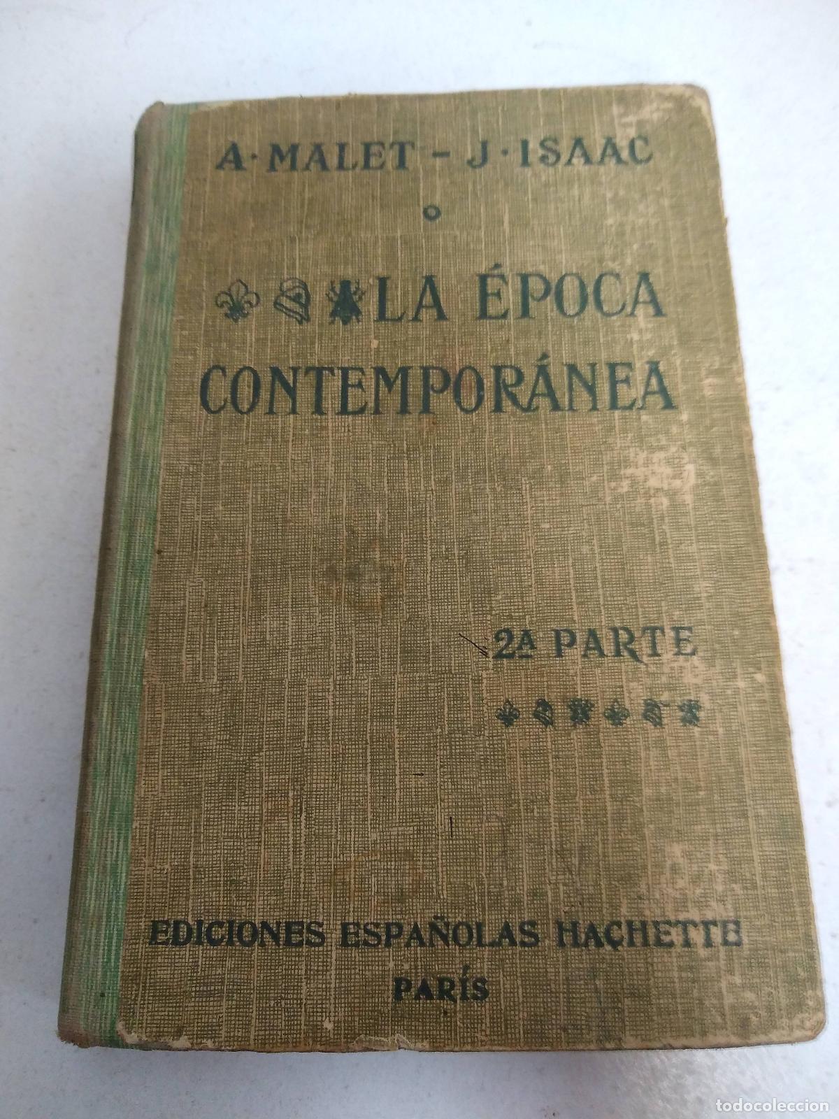 Libros: libro malet la epoca contemporanea 2da parte hachette - A MALET - J ISAAC