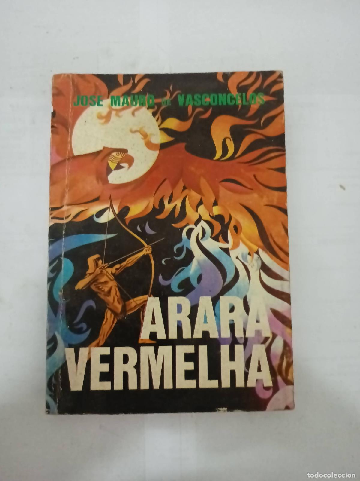 Libri di seconda mano: Araha vermelha - Jos&eacute; Mauro de Vasconcelos