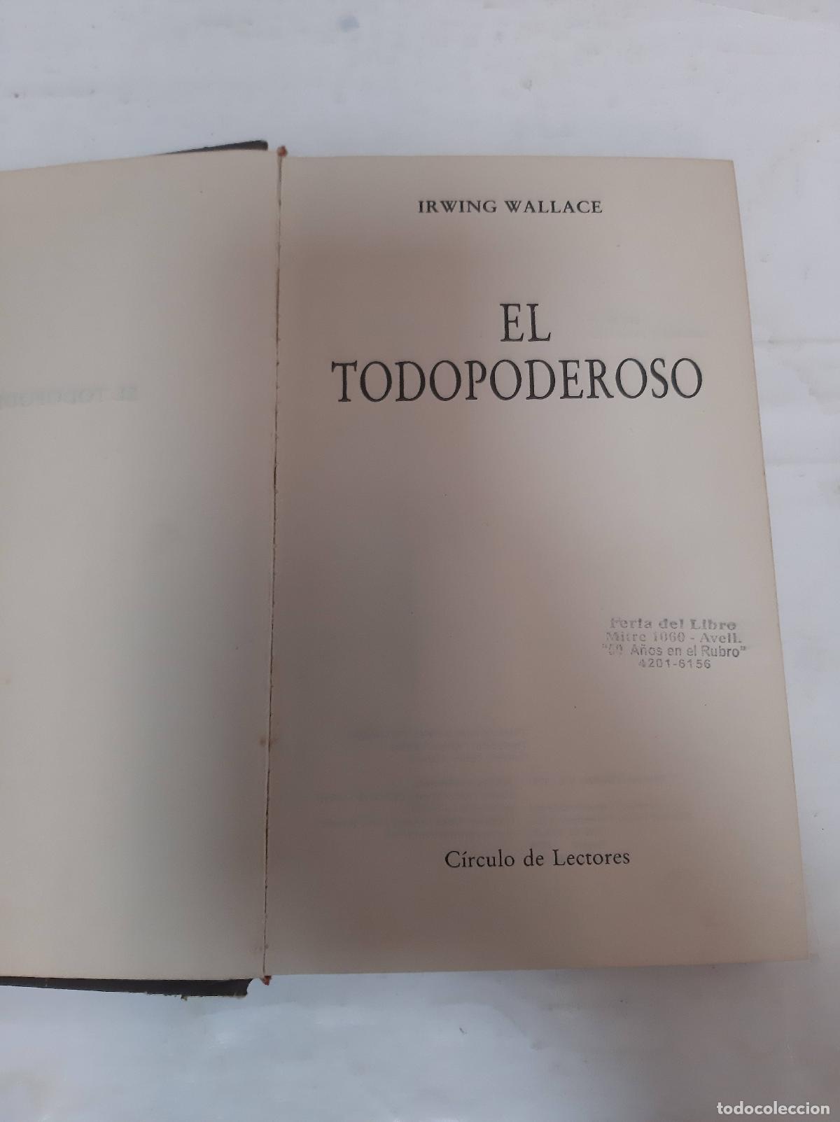 Libros: El Todopoderoso - Irwing Wallace - Foto 1