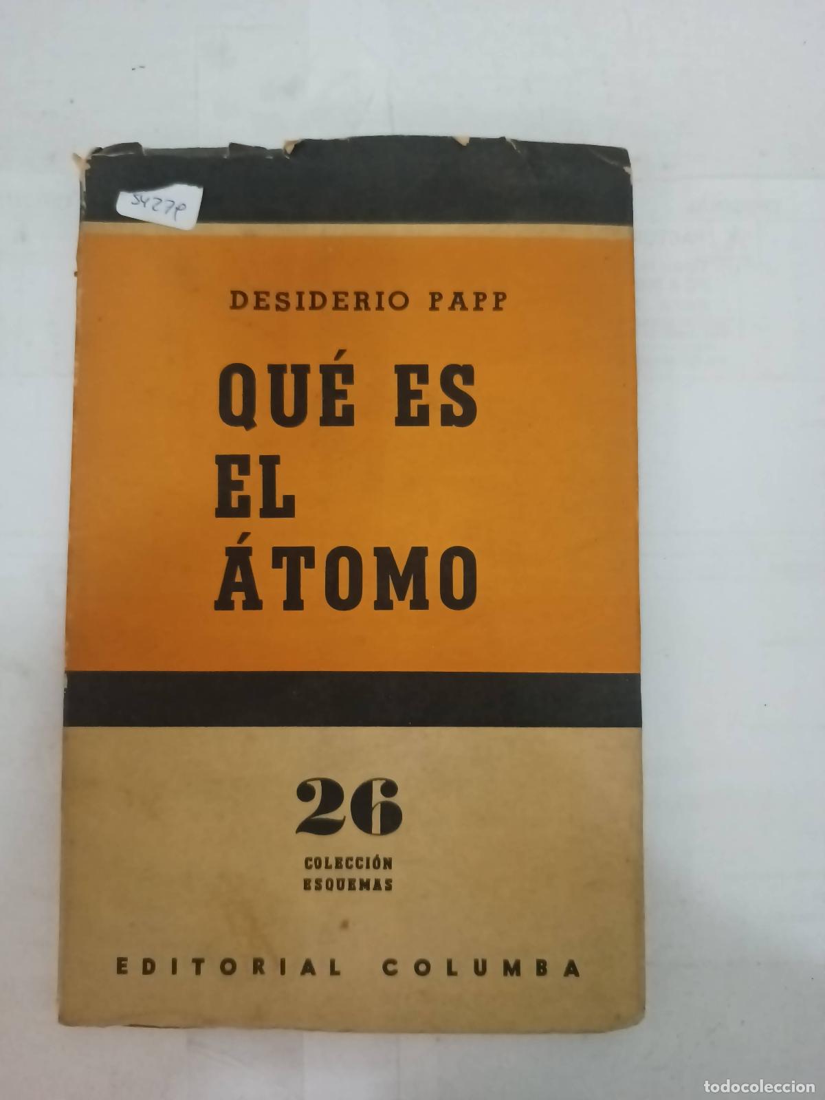 Libros: Que es el atomo - Desiderio Papp - Foto 1
