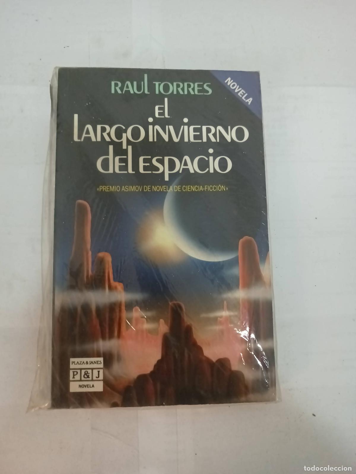 Libros: El Largo Invierno Del Espacio - Ra&uacute;l Torres - Foto 1