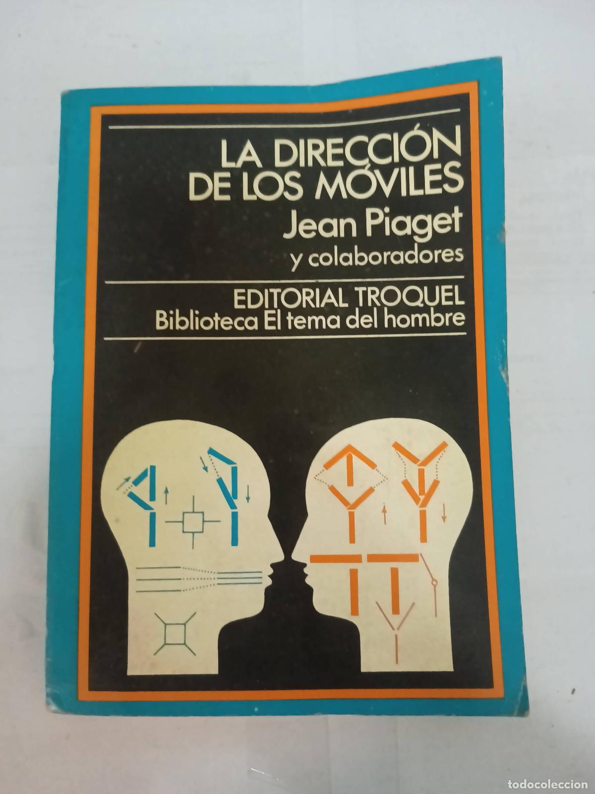 Libros: La direcci&oacute;n de los m&oacute;viles - Jean Piaget - Foto 1