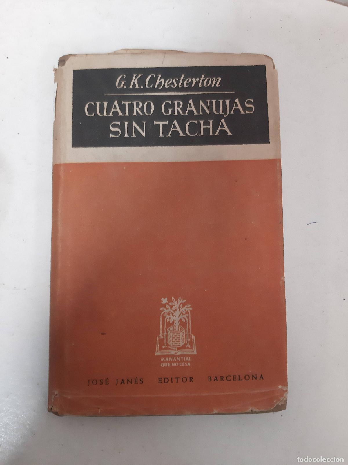 Libros: CUATRO GRANUJAS SIN TACHA - CHESTERTON, G. K. - Foto 1
