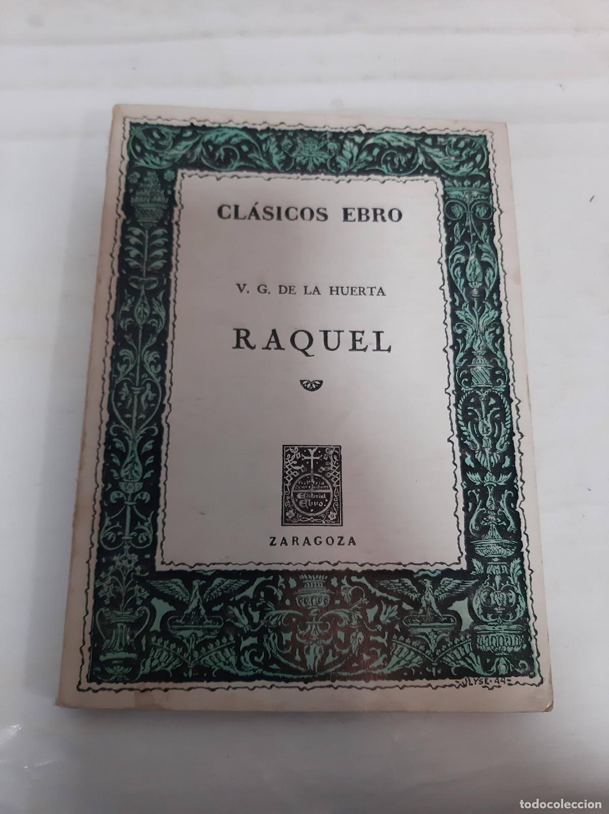 Libros: Raquel - V G de la Huerta - Foto 1