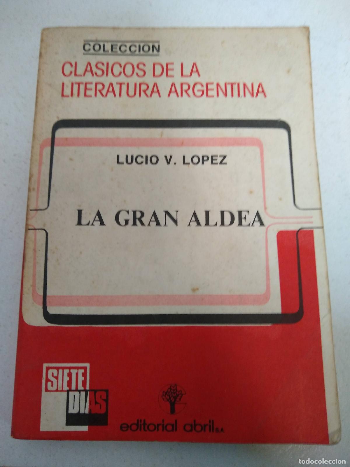 B&uuml;cher: La gran aldea - Lucio Lopez