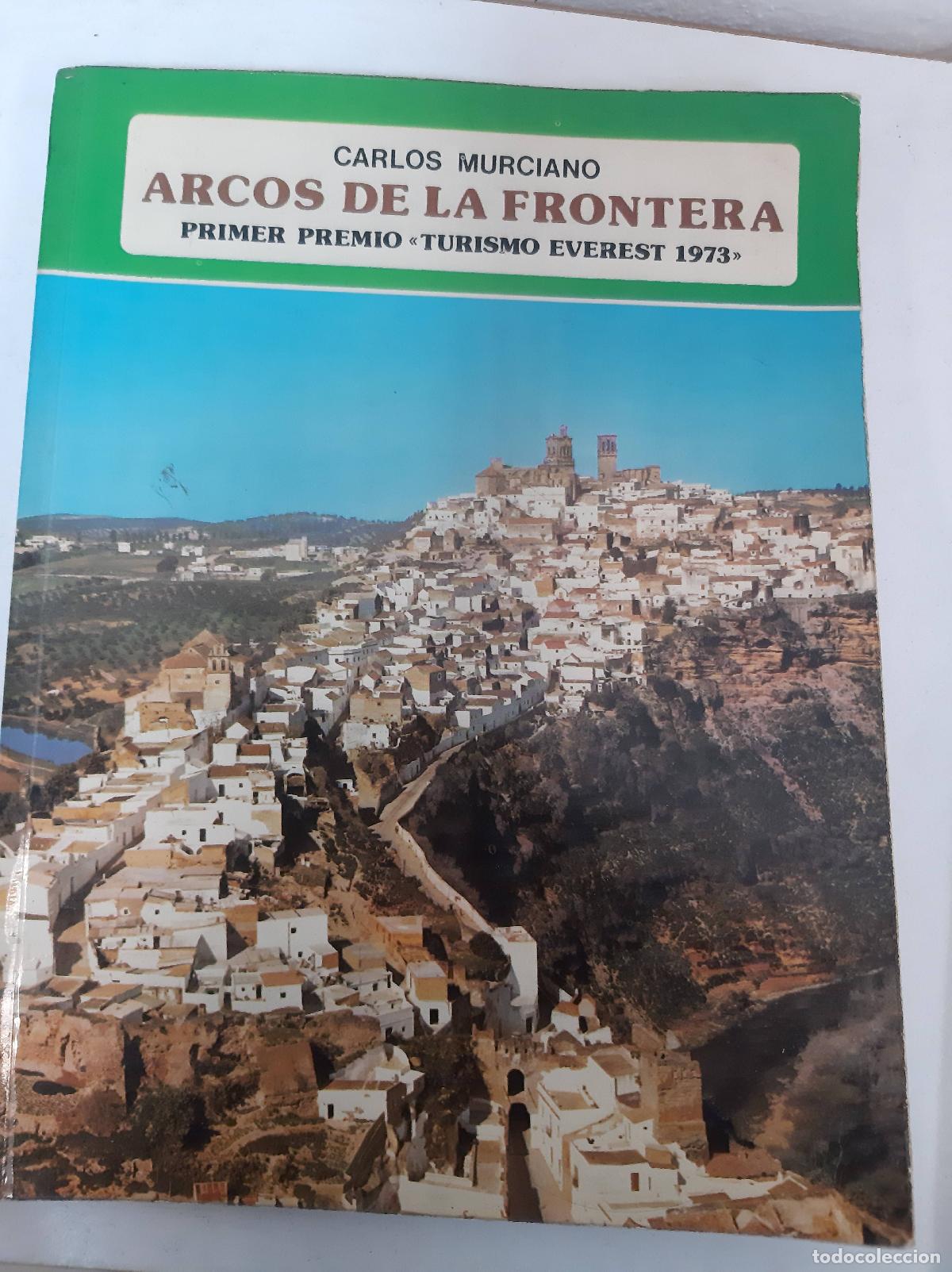 Libros: Arcos de la frontera - Carlos Murciano - Foto 1