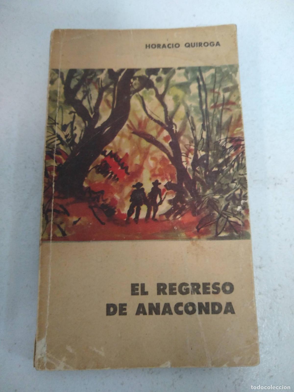 Libros: El regreso de Anaconda - Horacio Quiroga - Foto 1