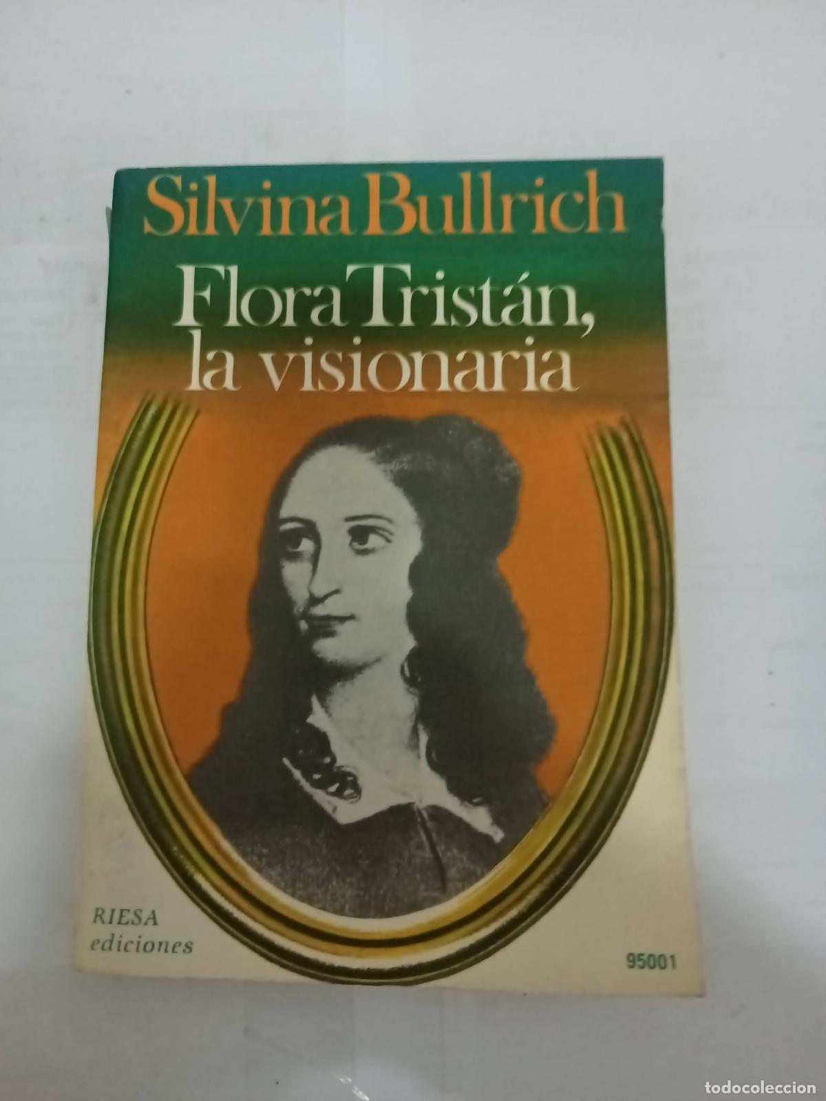 Libros: Flora Tristan, la visionaria - Silvia Bullrich - Foto 1