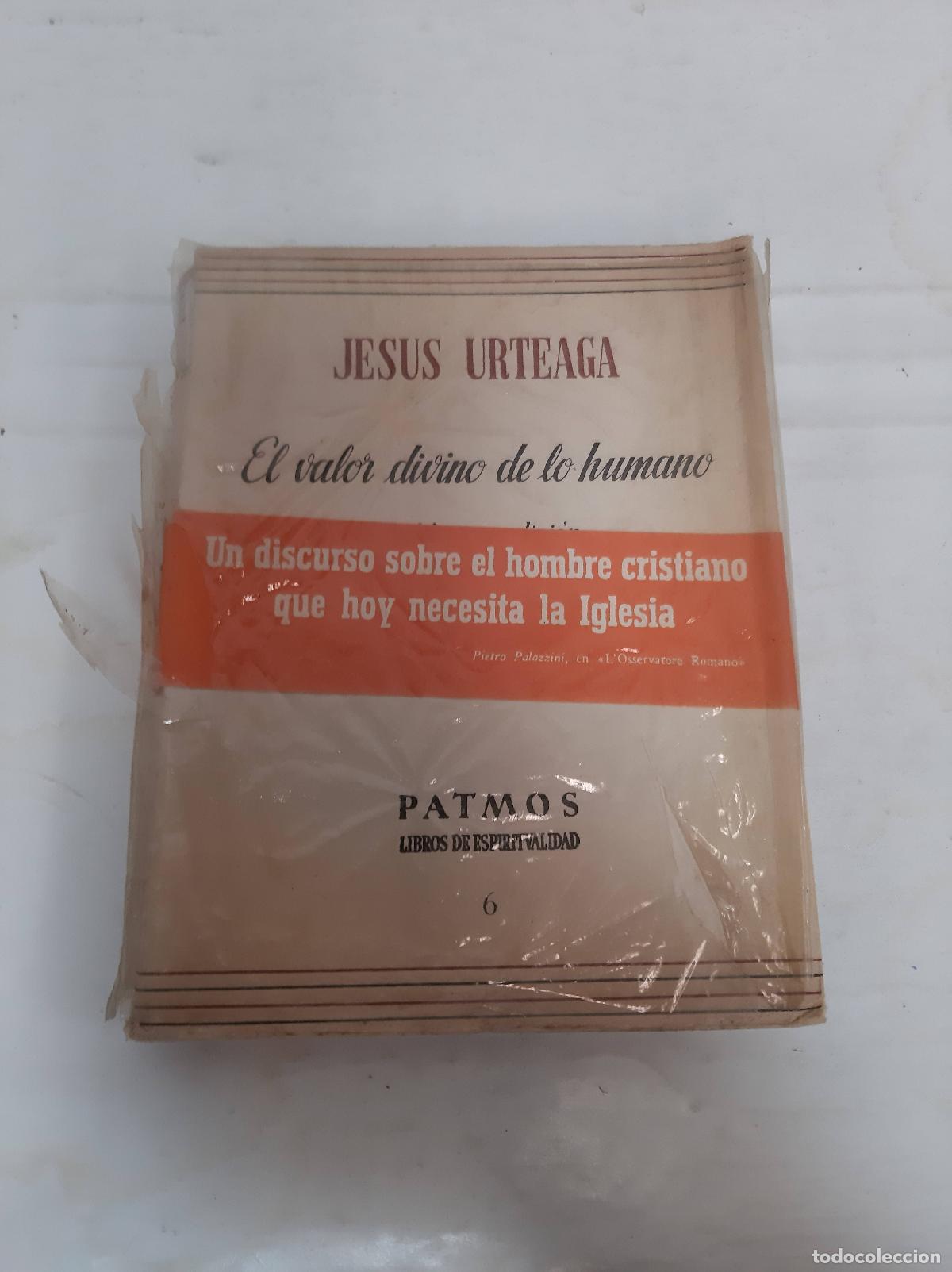 Livros em segunda m&atilde;o: El Valor divino de lo humano. - Jesus Urteaga