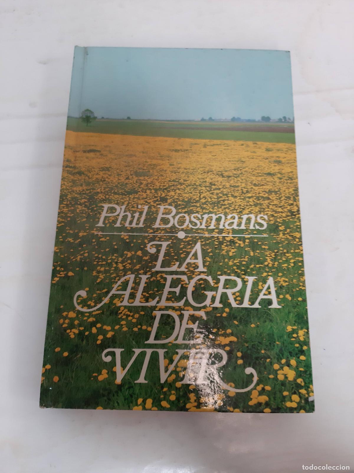 Libros: La Alegria de vivir - Phil Bosmans - Foto 1