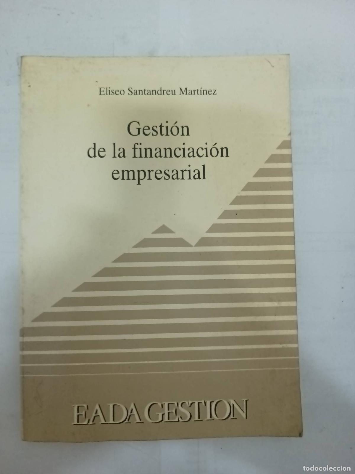 Libros: Gestion de La Financiacion Empresarial - Santandreu Martinez - Foto 1