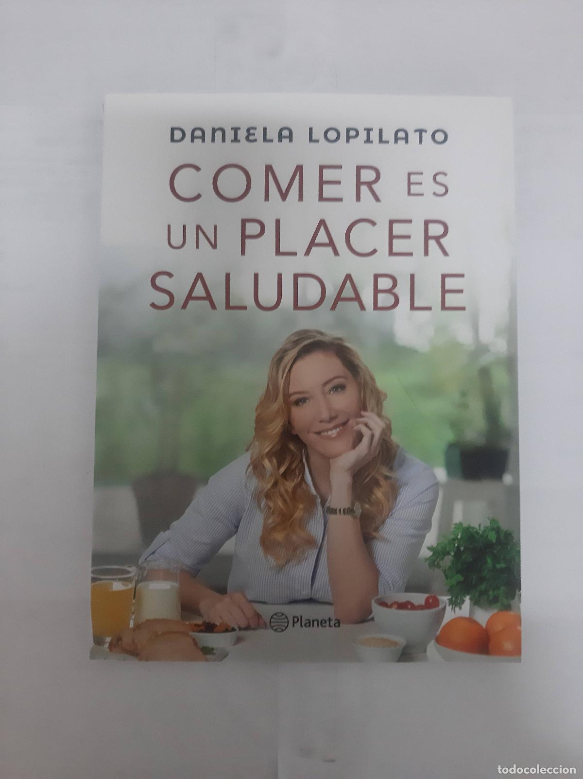 Libros: Comer es un placer saludable - Daniela Lopilato - Foto 1