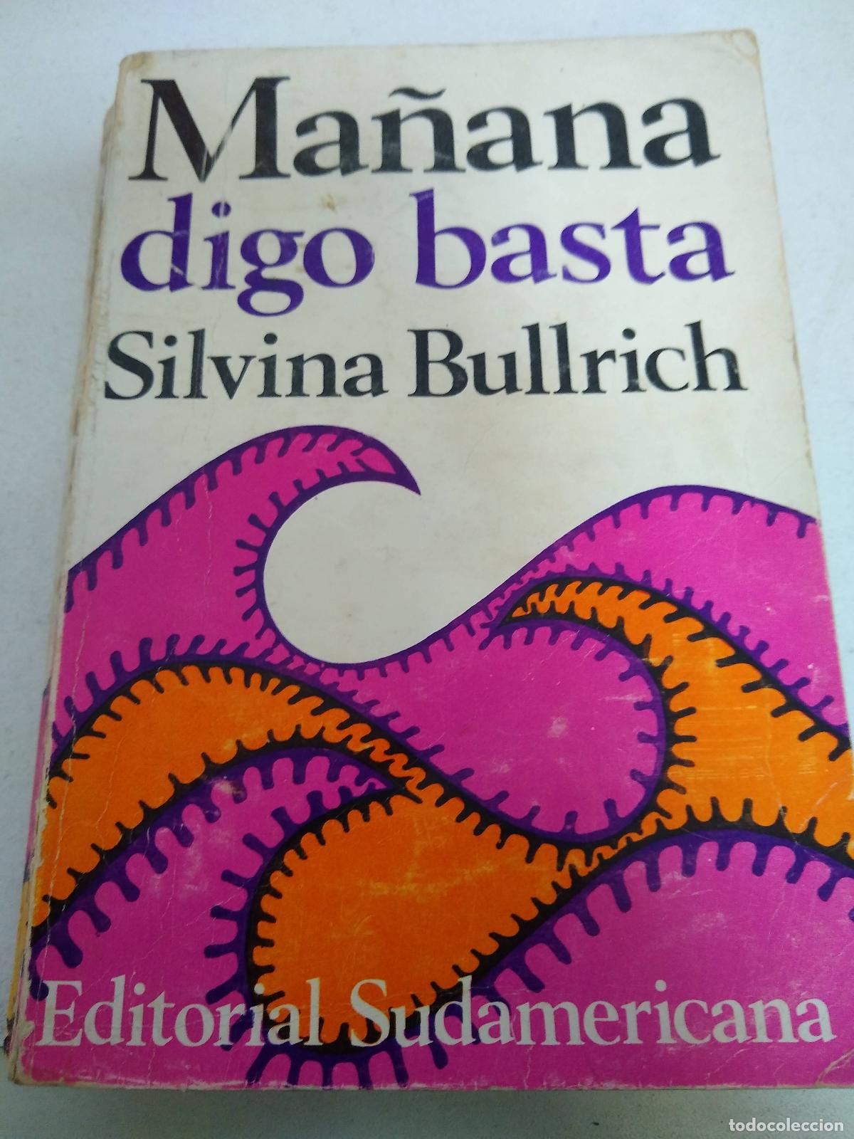 Libri di seconda mano: MA&Ntilde;ANA DIGO BASTA - BULLRICH, SILVINA