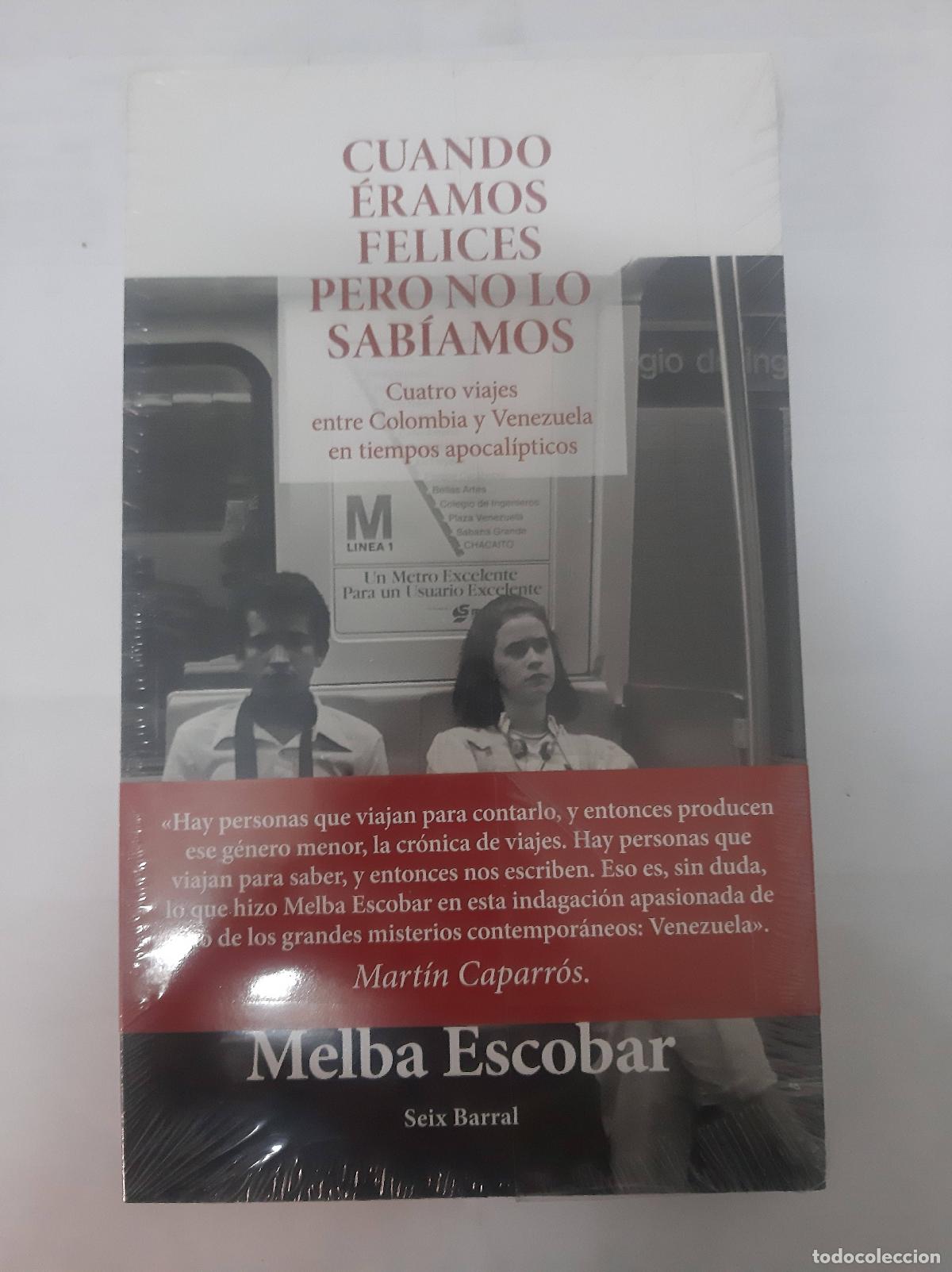 B&uuml;cher: Cuando eramos felices pero no lo sabiamos - Melba Escobar