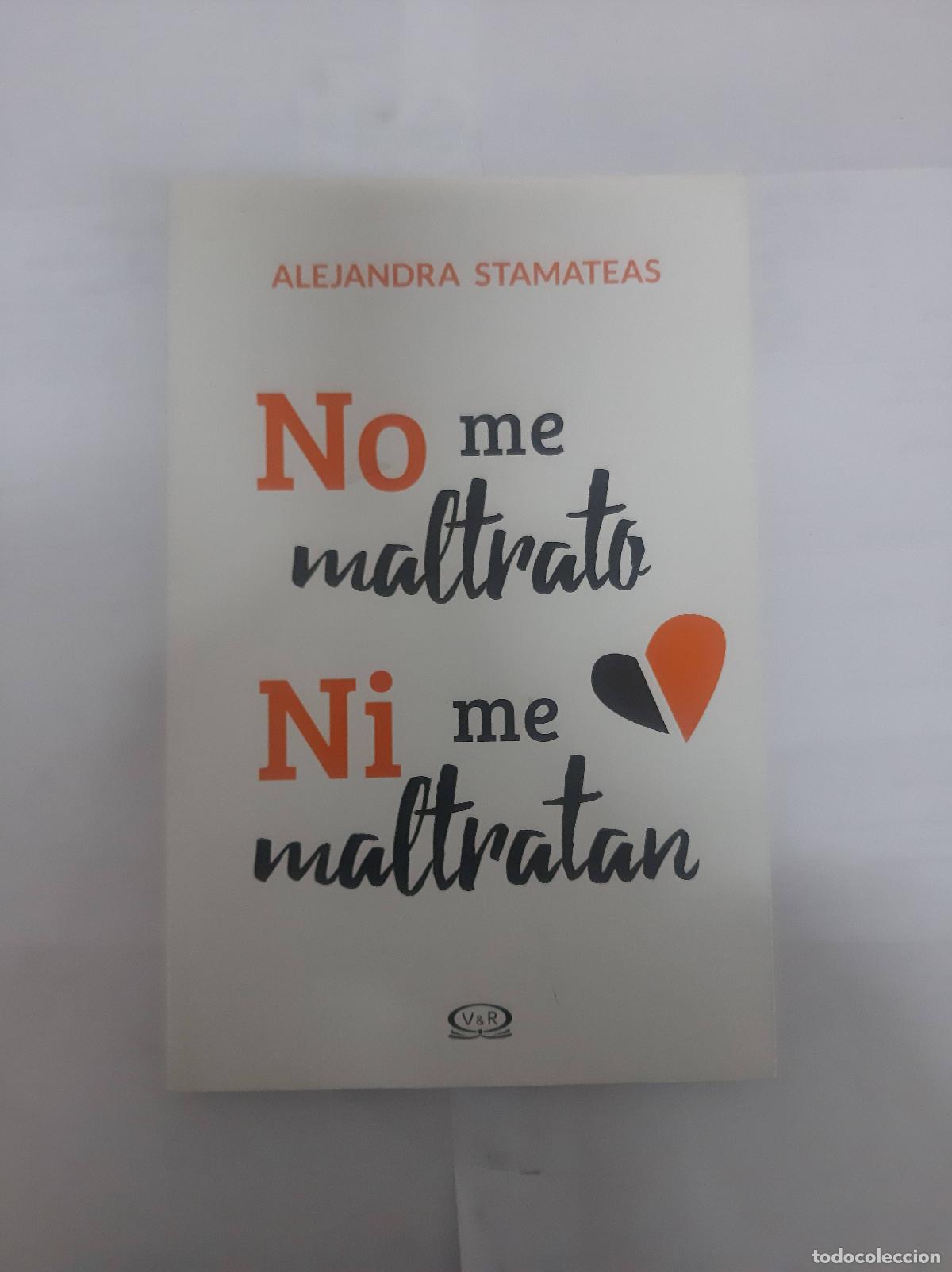 books: No me maltrato ni me maltratan - Alejandra Stamateas