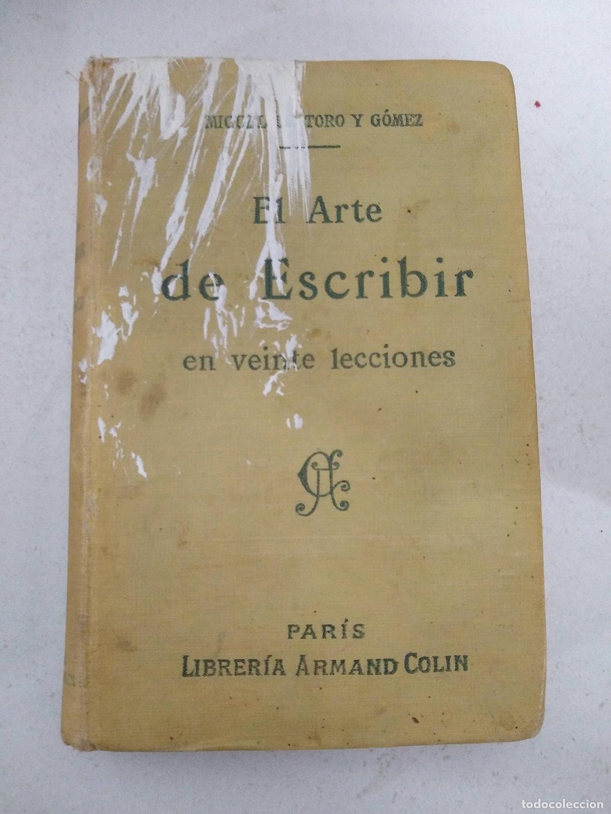 Libri di seconda mano: El arte de escribir - Toro y Gomez