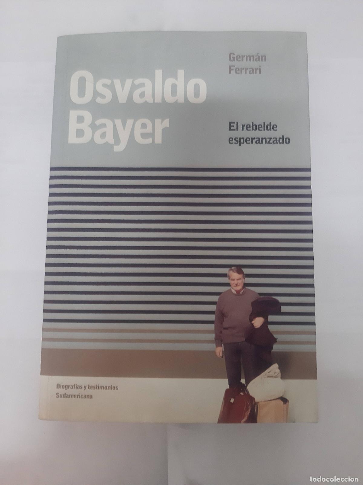 Libros: Osvaldo Bayer - German Ferrarin - Foto 1