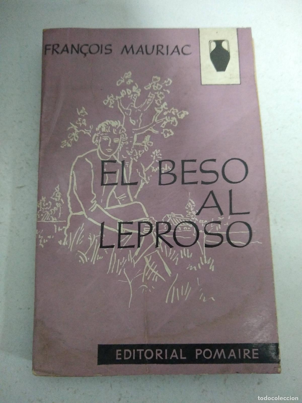 B&uuml;cher: EL BESO AL LEPROSO. Trad. Isabel Budge de Ducci. - Mauriac, Fran&ccedil;ois.