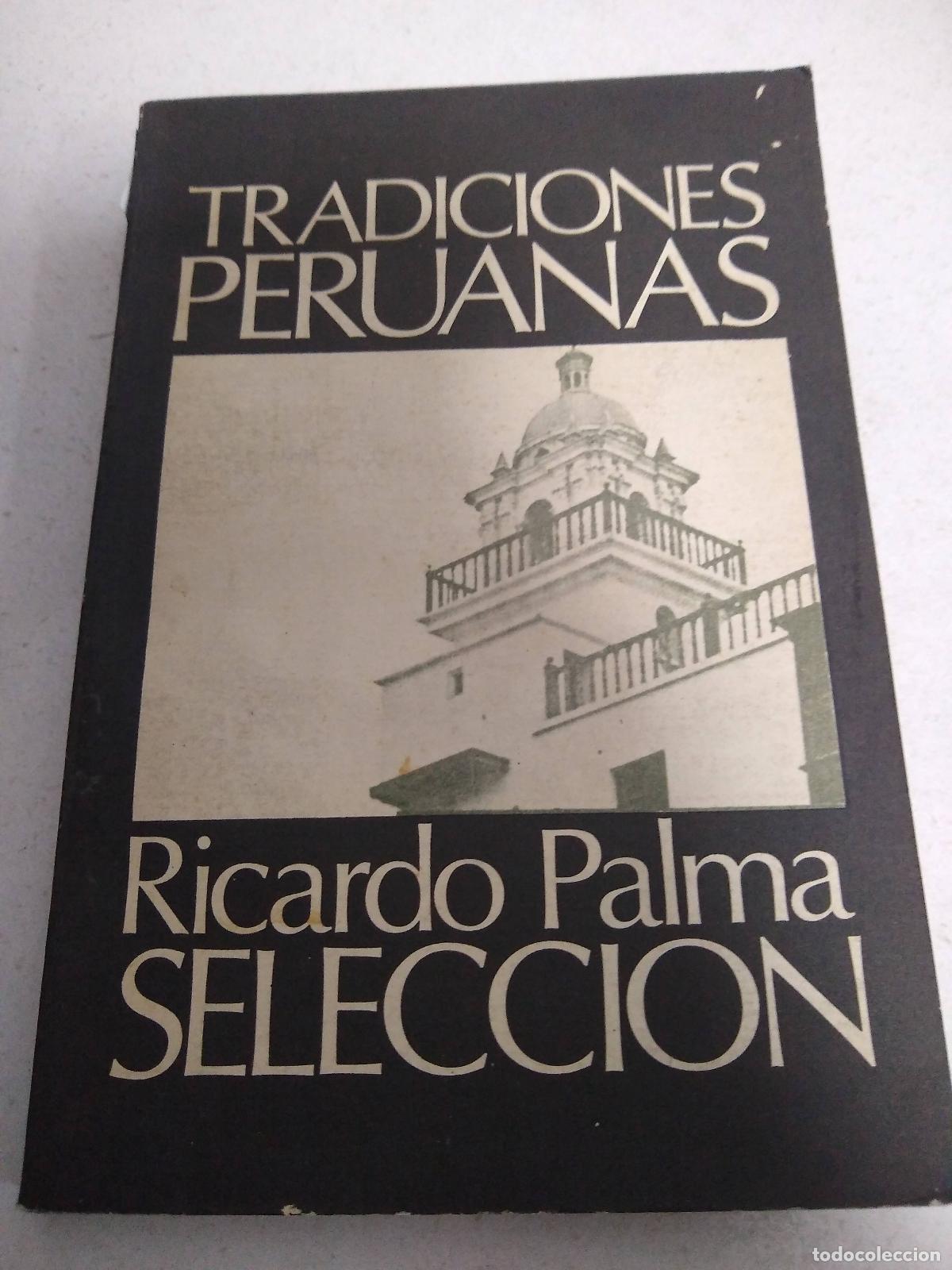 books: Tradiciones peruanas - Las tradiciones m&Atilde;&iexcl;s cortas: entre el refran y el cuento - Palma, Ricardo