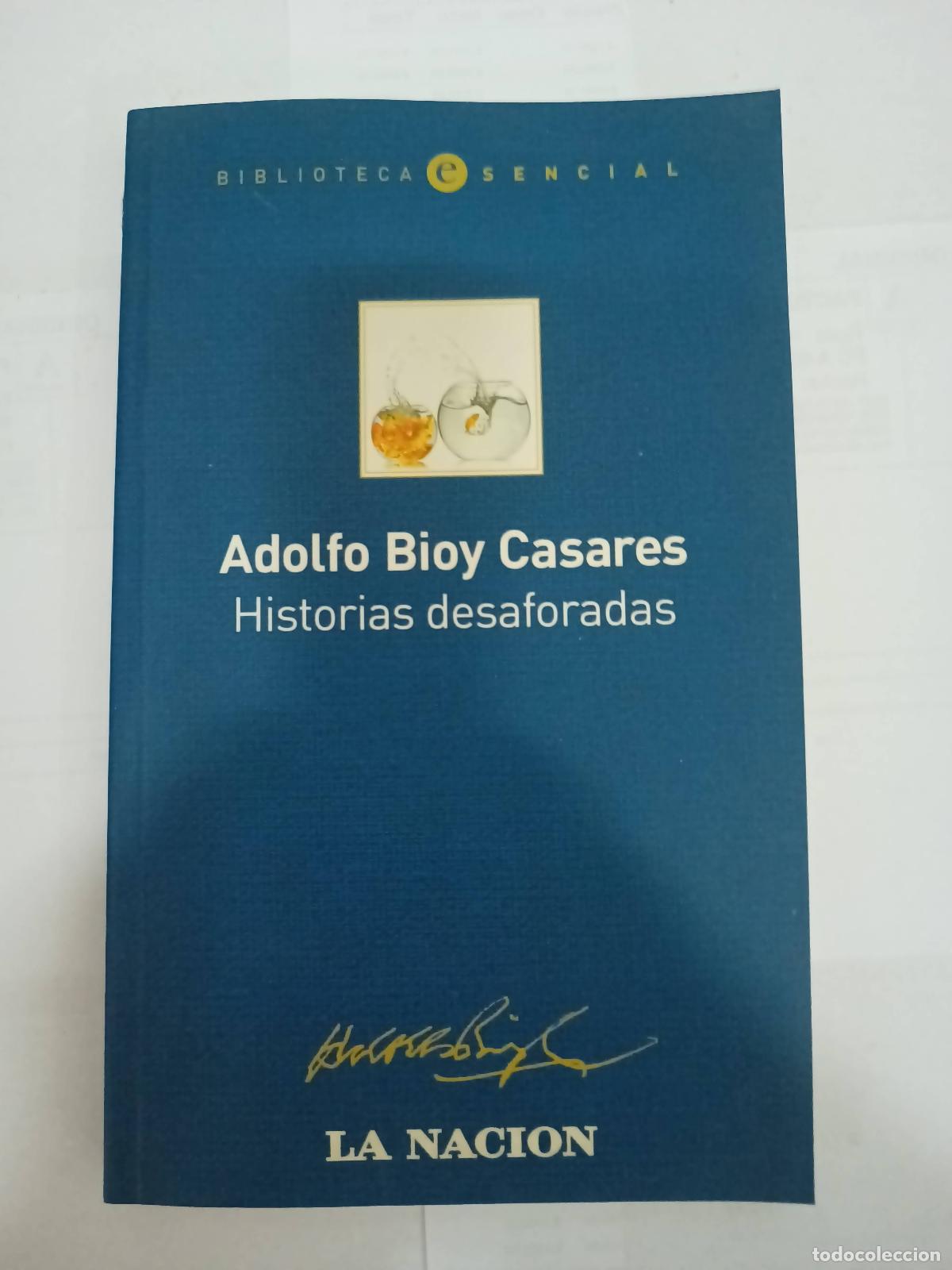 B&uuml;cher: Historias desaforadas - Adolfo Bioy Casares