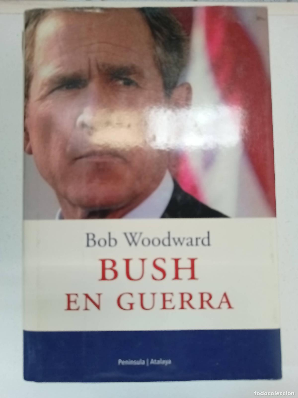 B&uuml;cher: Bush en Guerra - Bob Woodward