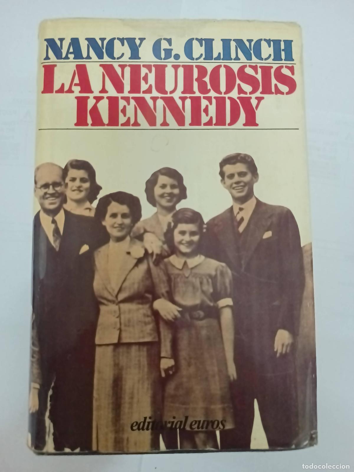 Livros em segunda m&atilde;o: La neurosis Kennedy - Nancy G. Clinch