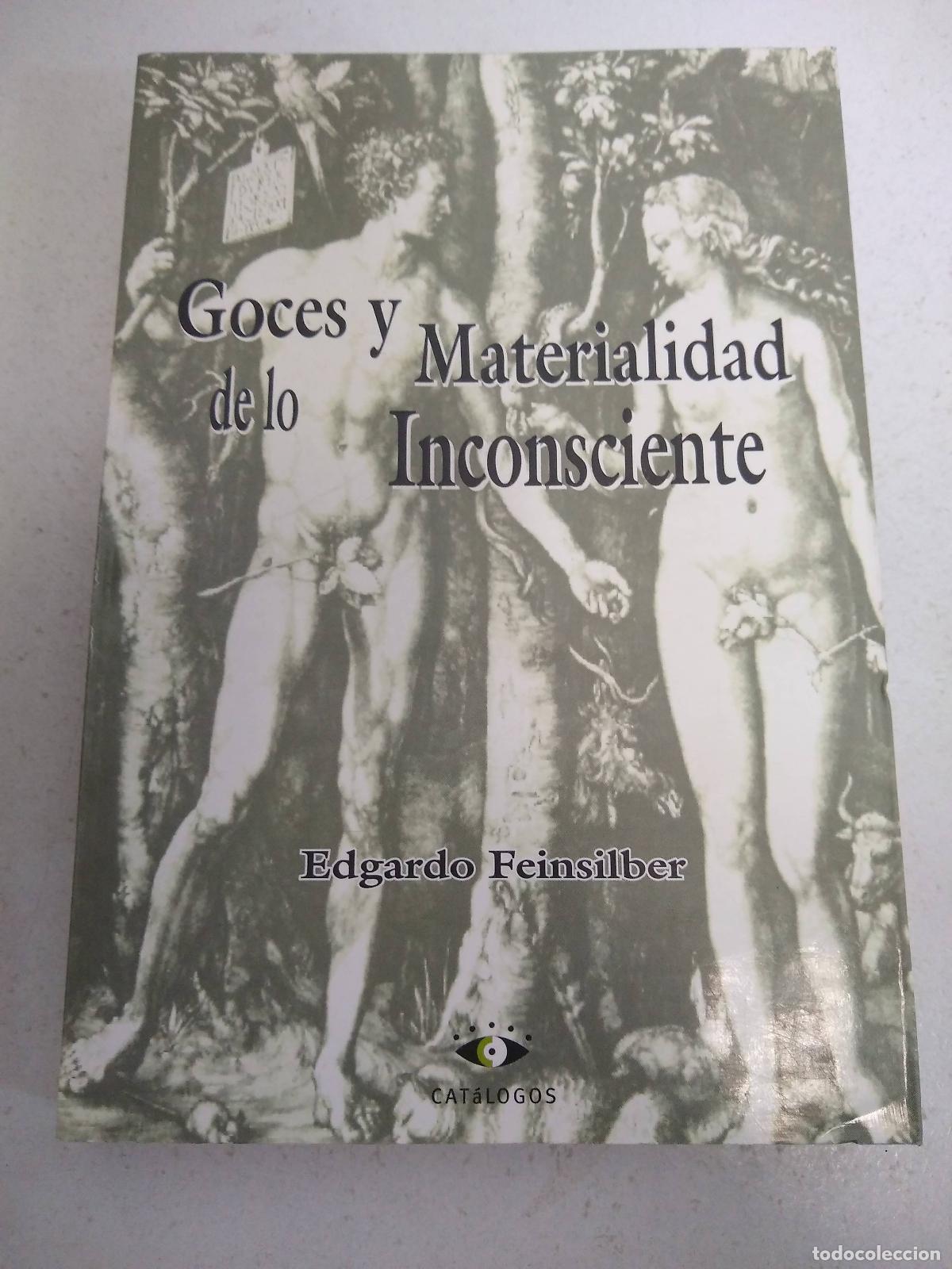 Libros: Goces y Materialidad de lo Inconsciente - Edgardo Feinsilber - Foto 1